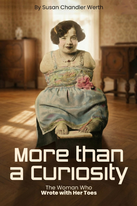 Livro More Than a Curiosity Susan Chandler Werth