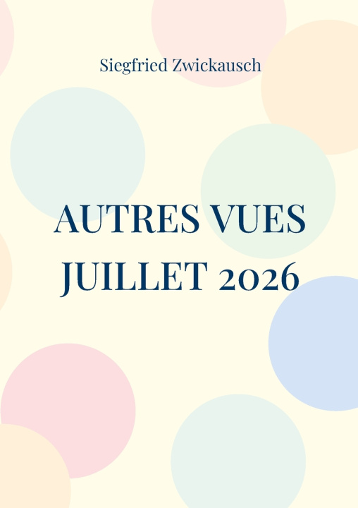 Boek Autres vues juillet 2026 Siegfried Zwickausch