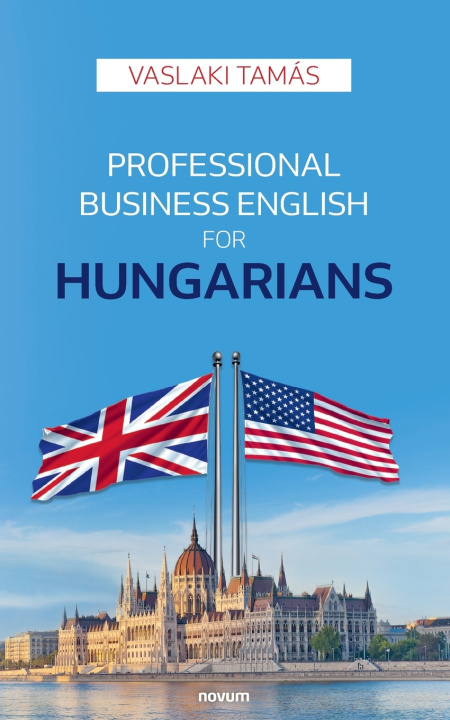 Kniha Professional Business English for Hungarians Vaslaki Tamás