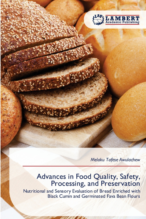 Libro Advances in Food Quality, Safety, Processing, and Preservation Melaku Tafese Awulachew