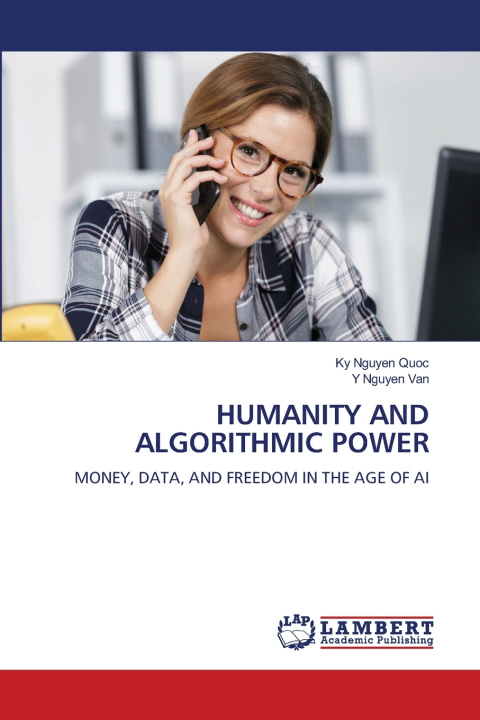 Książka HUMANITY AND ALGORITHMIC POWER KY NGUYEN QUOC