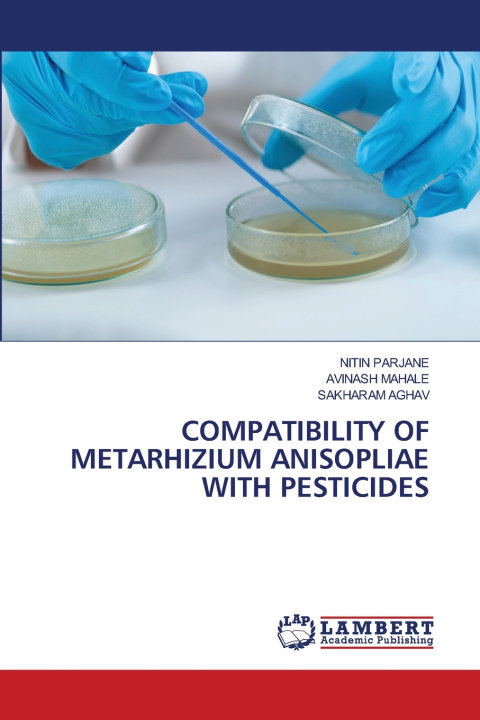 Boek COMPATIBILITY OF METARHIZIUM ANISOPLIAE WITH PESTICIDES NITIN PARJANE