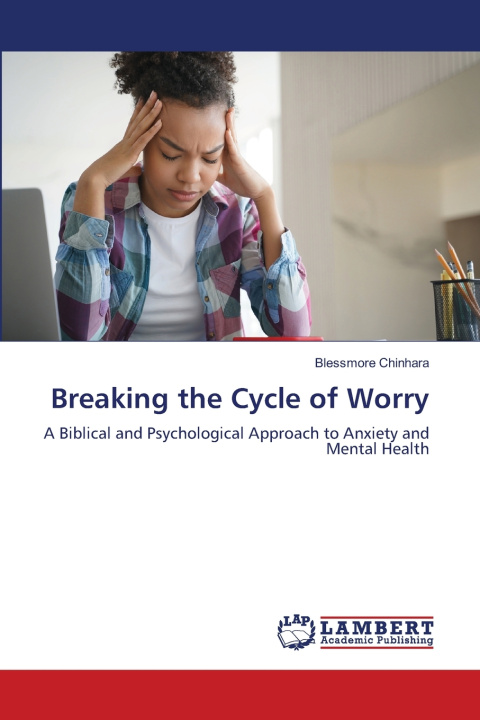 Książka Breaking the Cycle of Worry Blessmore Chinhara