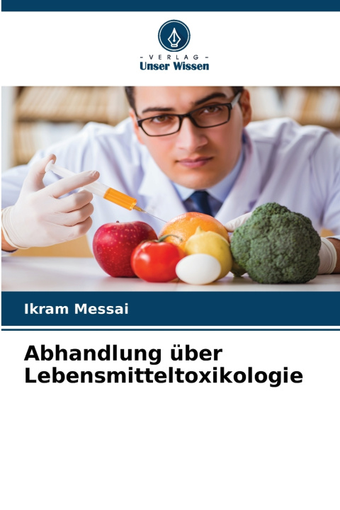 Książka Abhandlung über Lebensmitteltoxikologie Ikram Messai
