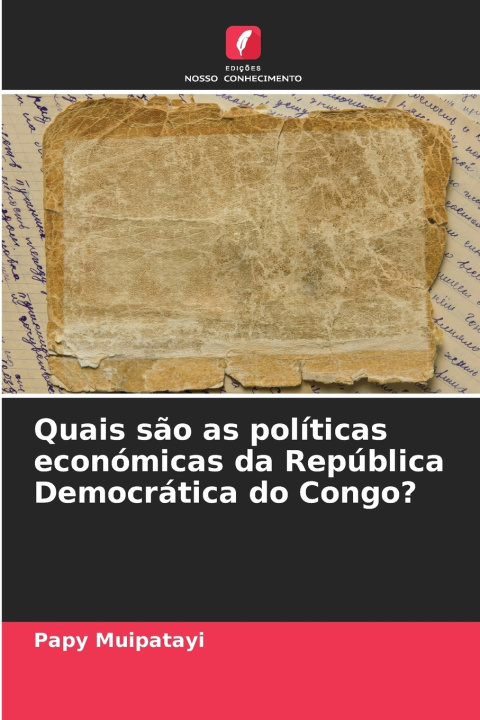 Libro Quais são as políticas económicas da República Democrática do Congo? Papy Muipatayi