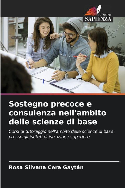 Libro Sostegno precoce e consulenza nell'ambito delle scienze di base Rosa Silvana Cera Gaytán