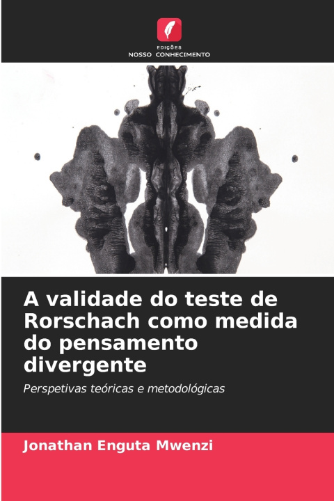 Boek A validade do teste de Rorschach como medida do pensamento divergente Jonathan Enguta Mwenzi