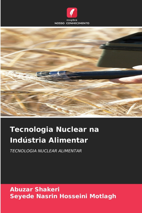 Buch Tecnologia Nuclear na Indústria Alimentar Abuzar Shakeri