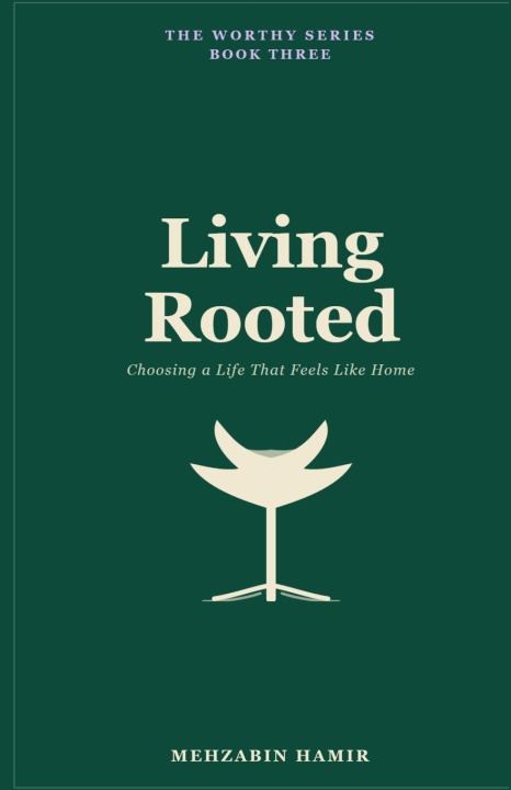 Книга Living Rooted Mehzabin Hamir
