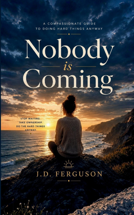 Libro Nobody Is Coming J.D. Ferguson