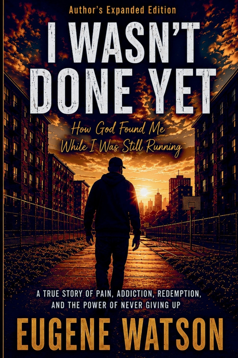 Boek I Wasn't Done Yet Eugene Watson