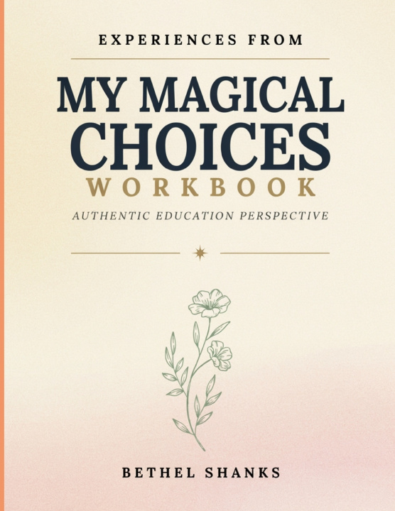 Książka Experiences From My Magical Choices Bethel Shanks