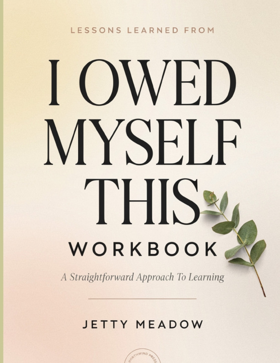 Buch Lessons Learned From I Owed Myself This Jetty Meadow