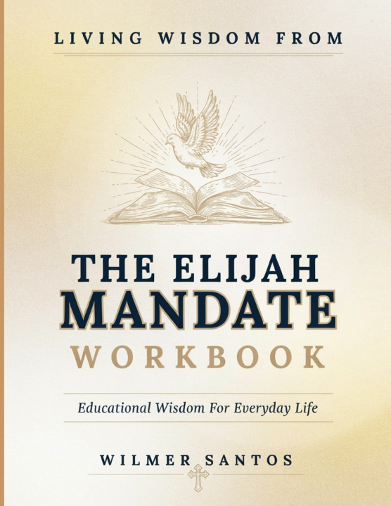 Buch Living Wisdom From The Eljah Mandate Wilmer Santos
