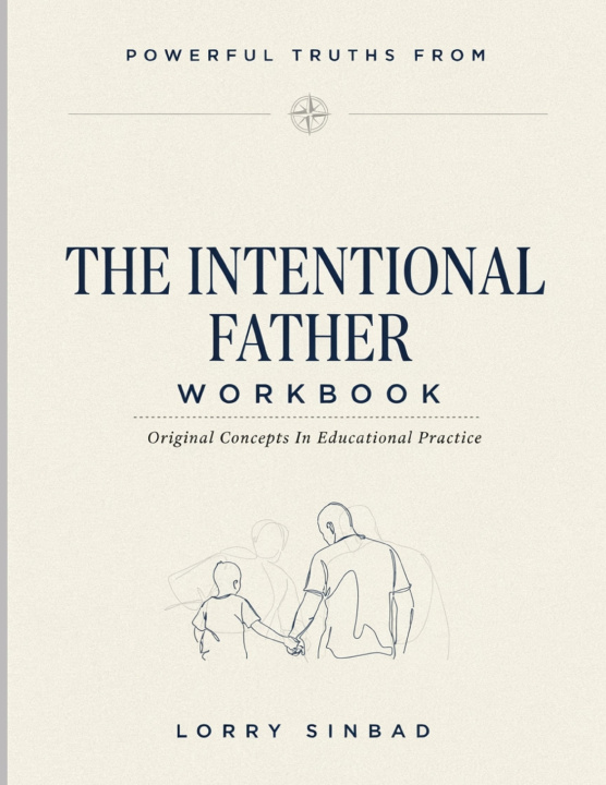 Libro Powerful Truths From The Intentional Father Lorry Sinbad