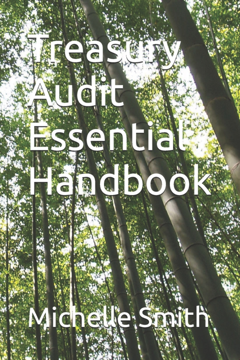 Книга Treasury Audit Essential Handbook Michelle Smith