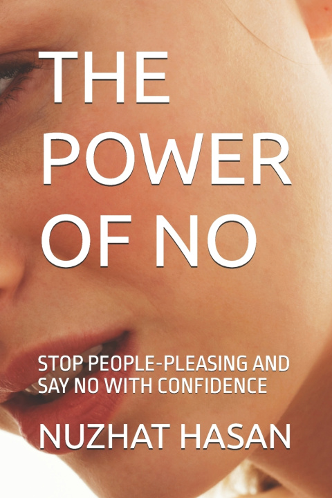 Boek THE POWER OF NO NUZHAT HASAN