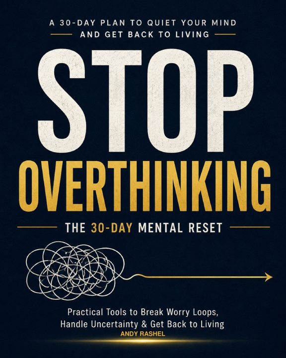 Livro STOP OVERTHINKING Andy Rashel