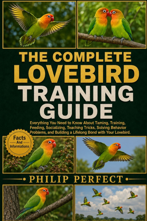 Buch THE COMPLETE LOVEBIRD TRAINING GUIDE PHILIP PERFECT