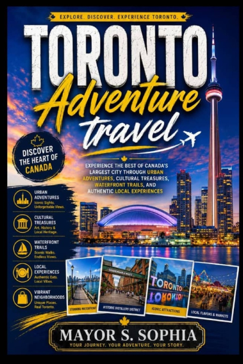 Boek Toronto Adventure travel Mayor S. Sophia.