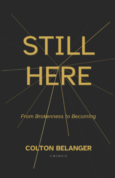 Книга Still Here Colton Belanger