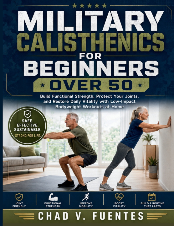 Buch MILITARY CALISTHENICS FOR BEGINNERS OVER 50 Chad V. Fuentes