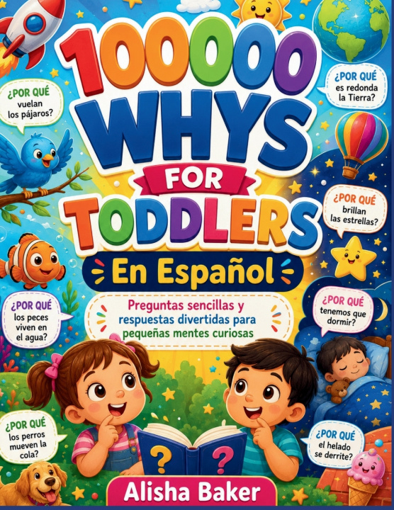 Buch 100000 WHYS FOR TODDLERS En Español Alisha Baker