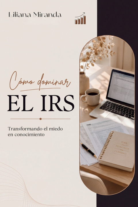 Buch Cómo dominar el IRS Liliana Miranda