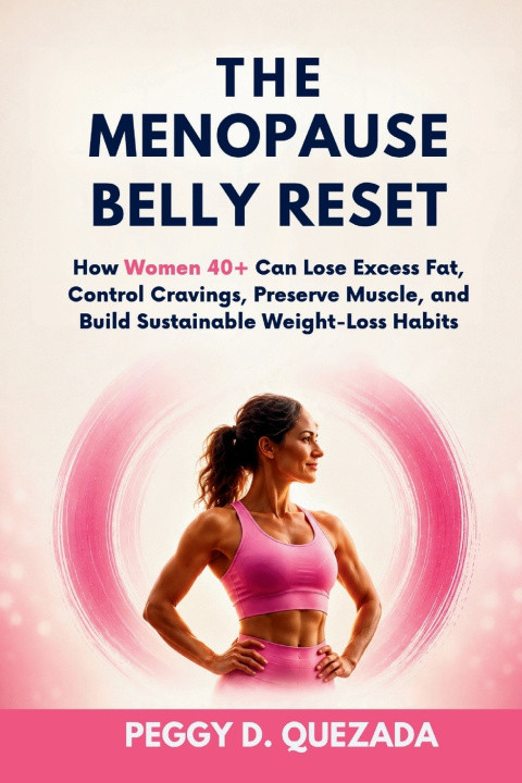 Libro The Menopause Belly Reset Peggy D. Quezada