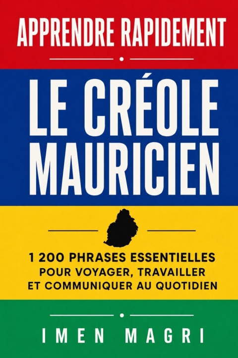 Libro Apprendre rapidement le créole mauricien Imen Magri