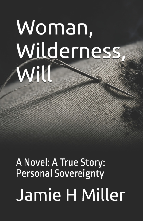 Libro Woman, Wilderness, Will Jamie H Miller