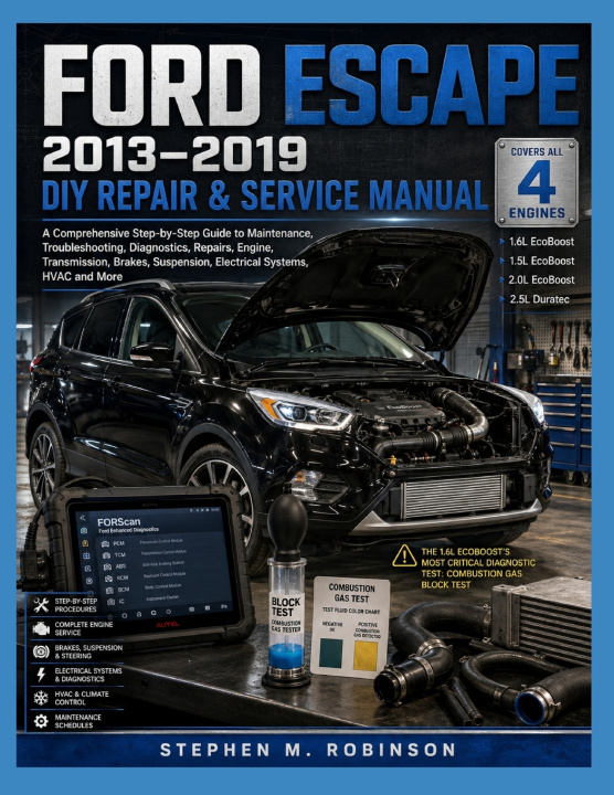 Livro FORD ESCAPE 2013-2019 DIY REPAIR & SERVICE MANUAL STEPHEN M. ROBINSON