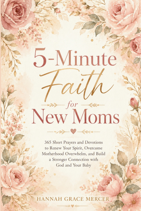 Buch 5-Minute Faith for New Moms HANNAH GRACE MERCER