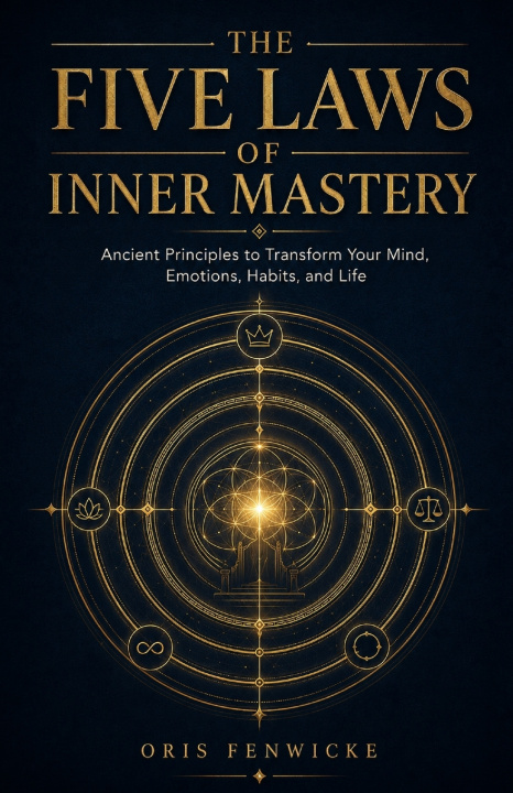 Boek The Five Laws of Inner Mastery Oris Fenwicke