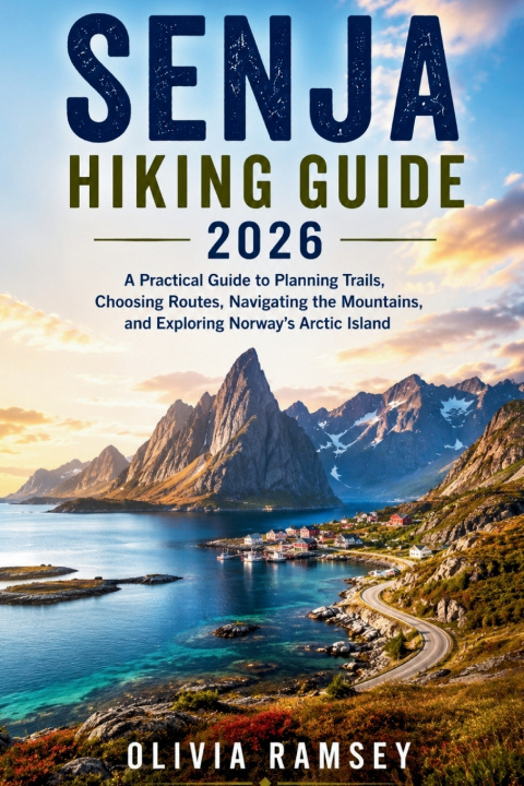 Book SENJA HIKING GUIDE 2026 OLIVIA RAMSEY