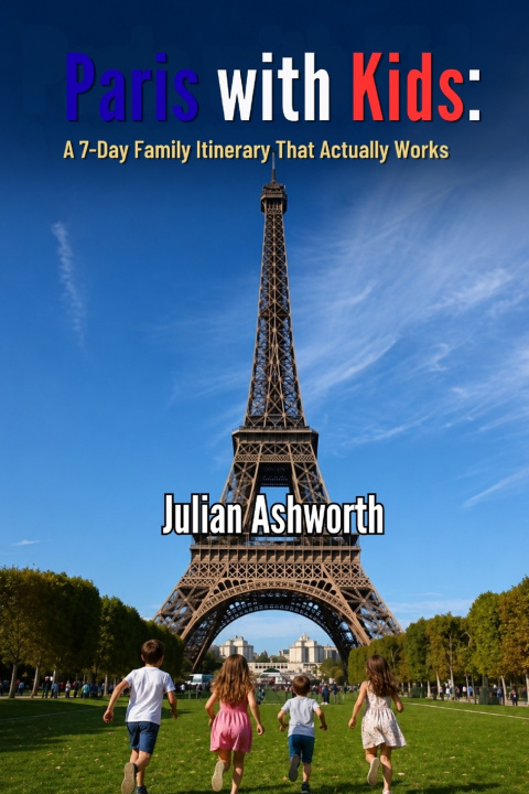 Buch Paris with Kids Julian Ashworth