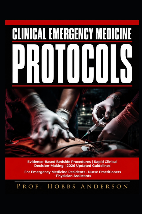 Buch Clinical Emergency Medicine Protocols Hobbs Anderson