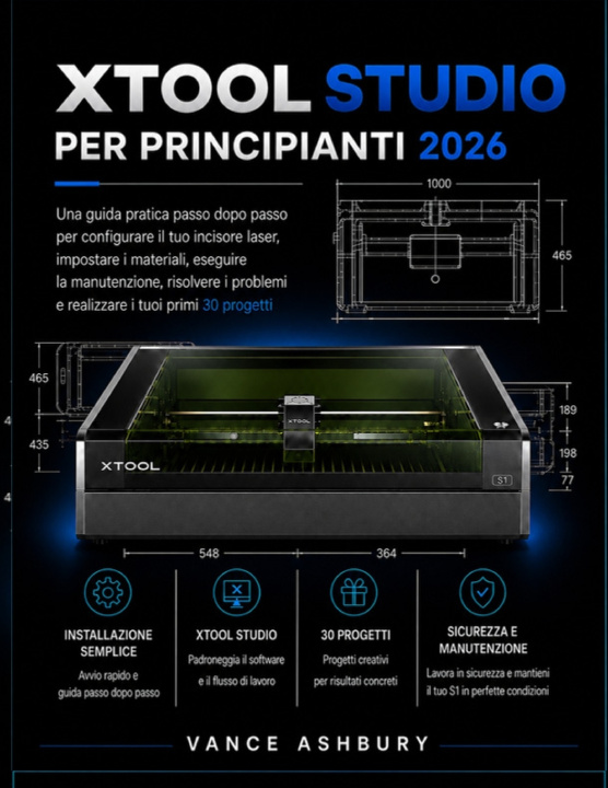 Boek xToolSTUDIO PER PRINCIPIANTI 2026 Vance Ashbury