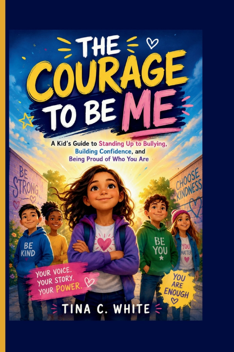 Buch The Courage to Be Me Tina C. White