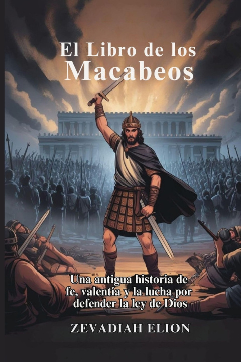 Buch El Libro de los Macabeos Zevadiah Elion