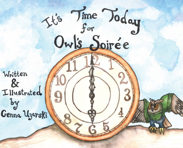Book It's Time Today for Owl's Soirée Genna Uzarski