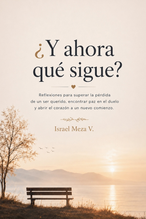 Книга ¿Y ahora qué sigue? Israel Meza