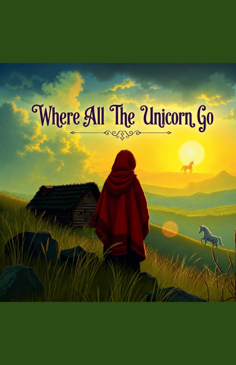 Libro Where All The Unicorns Go Benjamin David