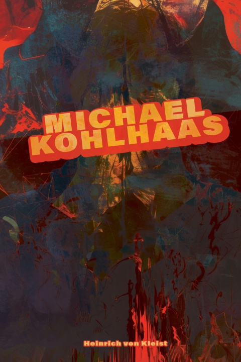Livro Michael Kohlhaas Heinrich von Kleist