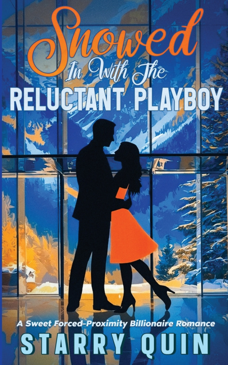 Libro Snowed In With The Reluctant Playboy Starry Quin