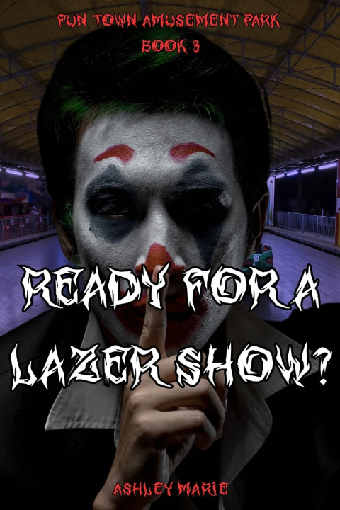 Libro Ready For A Lazer Show? Ashley Marie