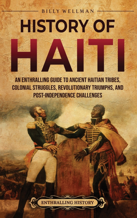 Book History of Haiti Billy Wellman