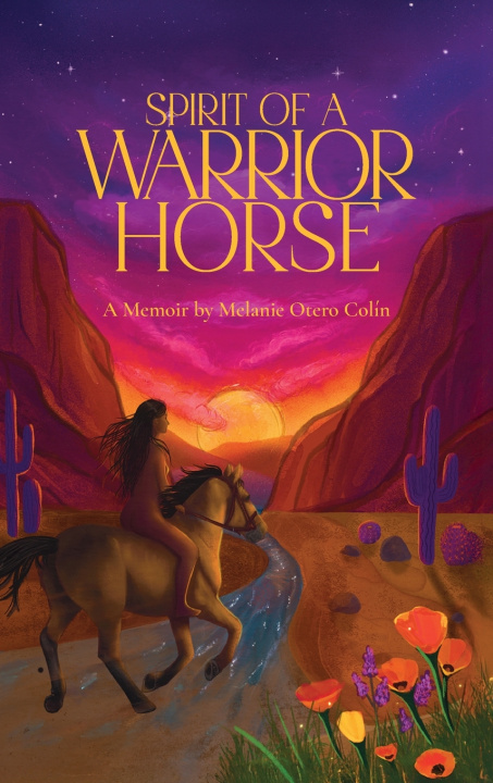 Buch Spirit of a Warrior Horse Melanie Otero Colin