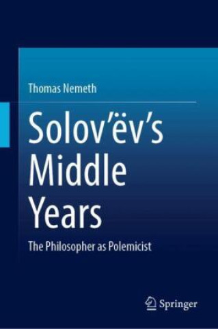 Buch Solov'ëv's Middle Years Thomas Nemeth