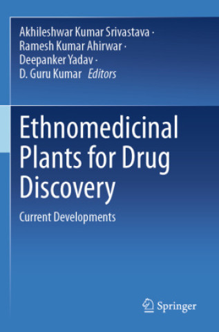 Carte Ethnomedicinal Plants for Drug Discovery Akhileshwar Kumar Srivastava